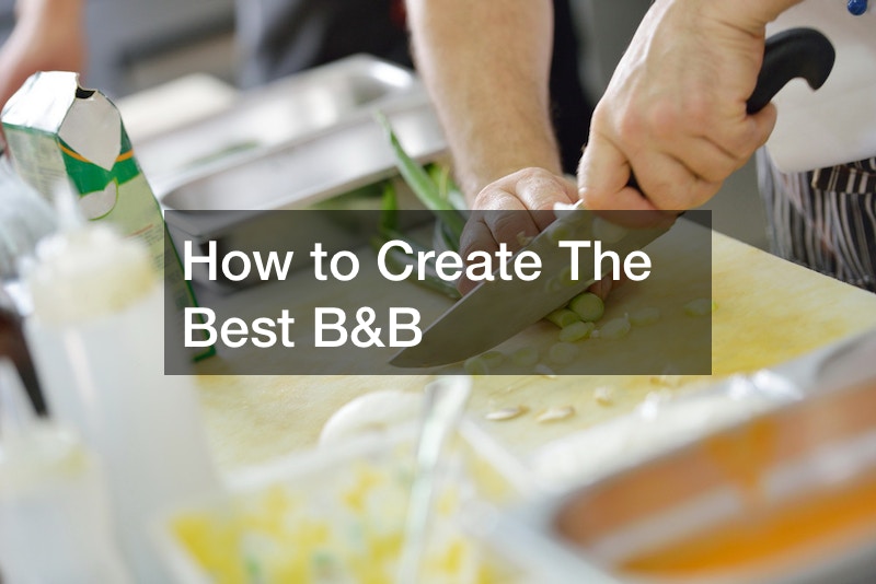 How to Create The Best B&B